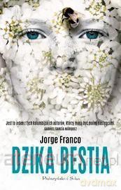 Dzika bestia - Jorge Franco [KSIĄŻKA]