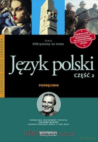 Język polski zasadnicza szkoła zawodowa 2 Odkrywamy... Podręcznik [KSIĄŻKA]
