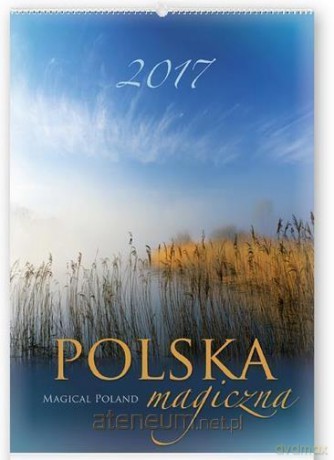 Kalendarz 2017 Ścienny Reklam. Polska magiczna [KALENDARZ]