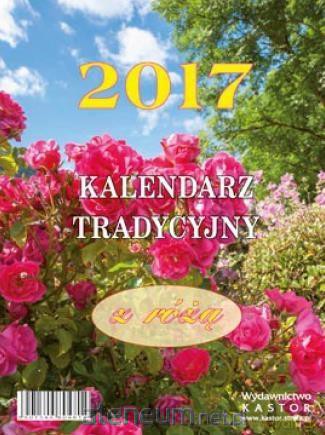 Kalendarz 2017 Zdzierak. Tradycyjny z różą [KALENDARZ]