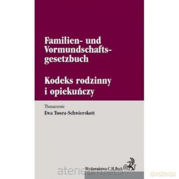 Kodeks rodzinny i opiekuńczy - Ewa Tuora-Schwierskott [KSIĄŻKA]