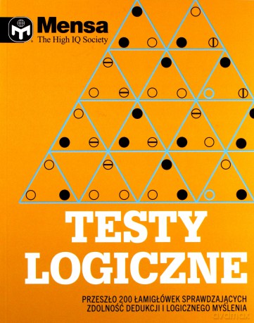 Mensa The High IQ Society. Testy logiczne [KSIĄŻKA]