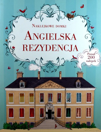 Naklejkowe domki. Angielska rezydencja [KSIĄŻKA]