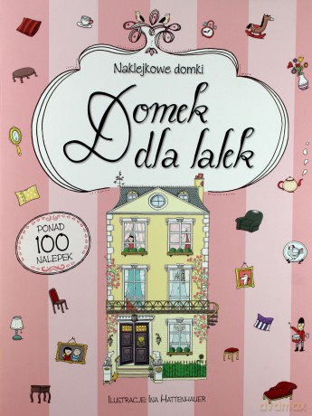 Naklejkowe domki. Domek dla lalek [KSIĄŻKA]