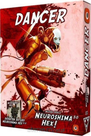 Neuroshima HEX 3.0: Dancer [GRA PLANSZOWA]