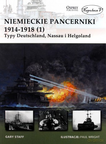 Niemieckie pancerniki 1914-1918 (1) - Gary Staff [KSIĄŻKA]