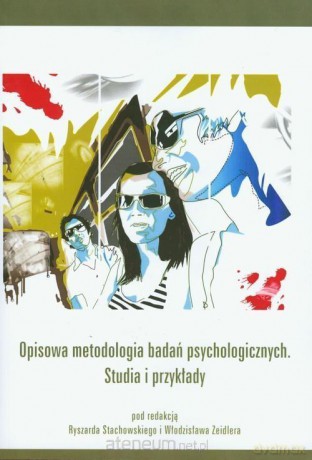 Opisowa metodologia badań psychologicznych [KSIĄŻKA]
