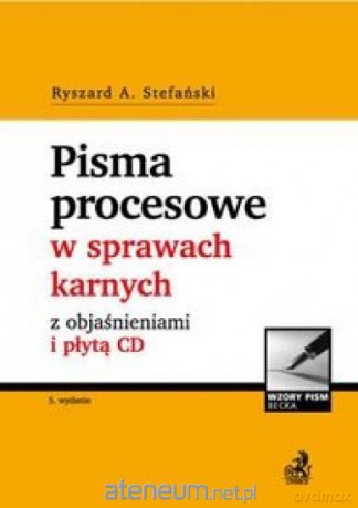 Pisma procesowe w sprawach karnych - Ryszard A. Stefański [KSIĄŻKA]