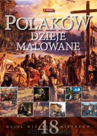Polaków dzieje malowane [KSIĄŻKA]