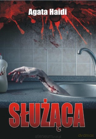 Służąca - Agata Haidi [KSIĄŻKA]