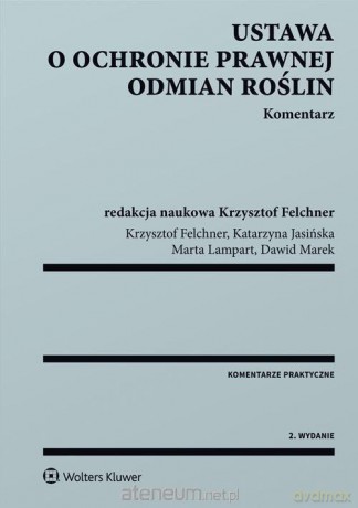 Ustawa o ochronie prawnej odmian roślin. Komentarz [KSIĄŻKA]