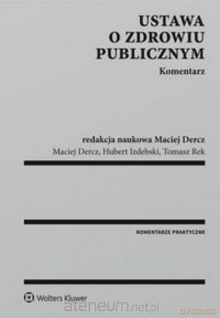 Ustawa o zdrowiu publicznym. Komentarz [KSIĄŻKA]