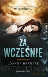 Za wcześnie - Joanna Barnard [KSIĄŻKA]