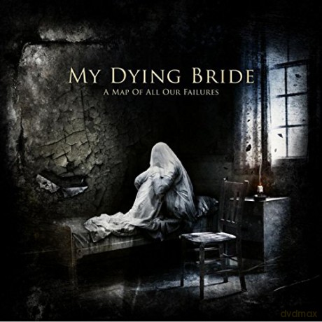 My Dying Bride: A Map Of All Our Failures [CD]