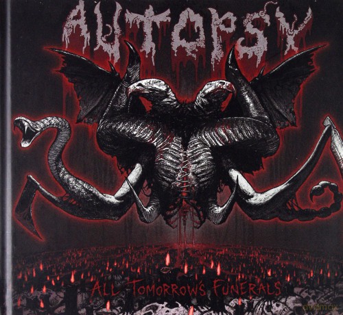 Autopsy: All Tomorrow's Funerals (digipack) [CD]