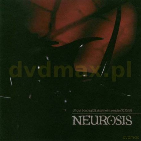 Neurosis: Official Bootleg 02. Live In Stockholm [CD]