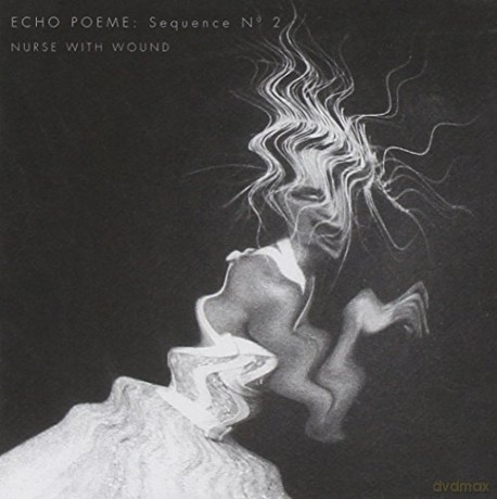 Nurse With Wound: Echo Poeme: Sequence No.2 [CD]