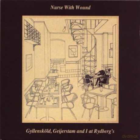 Nurse With Wound: Gyllenskold, Geijerstam And I Rydberg\'s (digipack) [CD]