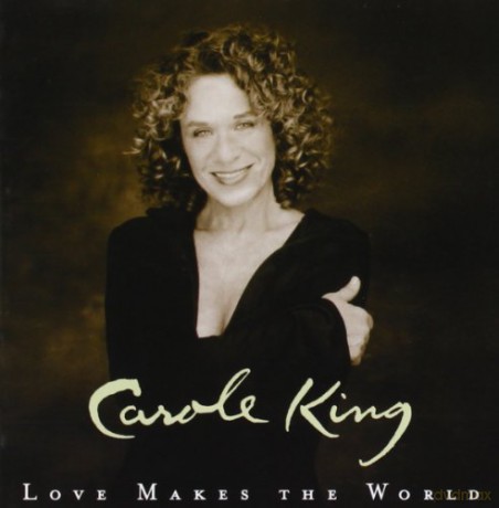 Carole King: Love Makes the World [CD]
