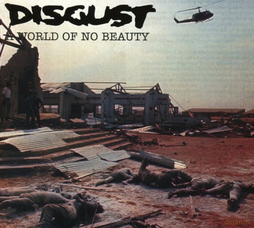 Disgust: A World Of No Beauty (digipack) [CD]