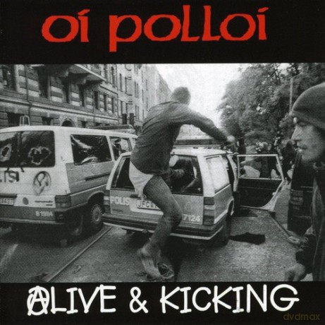 Oi Polloi: Alive And Kicking [CD]
