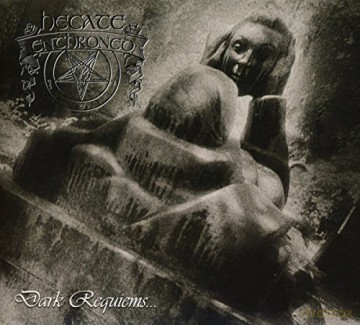Hecate Entrhoned: Dark Requiems And Unsilent Massacre (digipack) [CD]