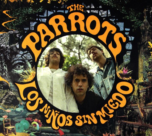 The Parrots: Los Ninos Sin Miedo (digipack) [CD]