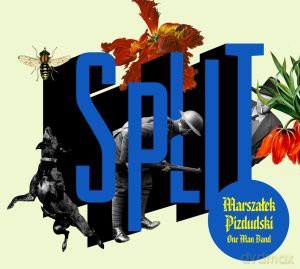 Marszałek Pizdudski One Man Band: Split [CD]
