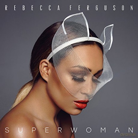 Rebecca Ferguson: Superwoman [CD]