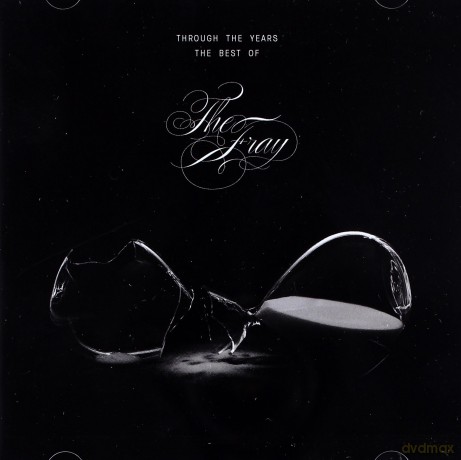 The Fray: Through the Years: The Best of The Fray [CD]