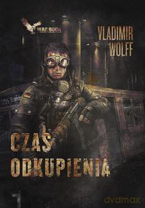 Apokalipsa. 1. Czas odkupienia - Vladimie Wolff [KSIĄŻKA]