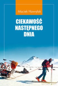 Ciekawość następnego dnia - Maciek Hawrylak [KSIĄŻKA]