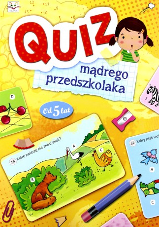 Quiz mądrego przedszkolaka. Od 5 lat [KSIĄŻKA]