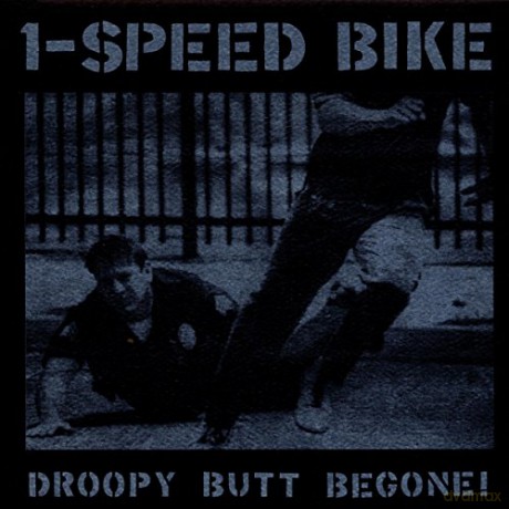 One Speed Bike: Droopy Butt Begone! (ecopack) [CD]