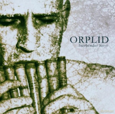 Orplid: Sterbender Satyr (digipack) [CD]