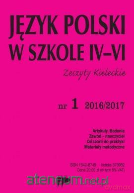 Język Polski w Szkole IV-VI nr 1 2016/2017 [KSIĄŻKA]