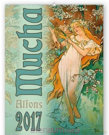 Kalendarz 2017 Artystyczny. Alfons Mucha [KALENDARZ]