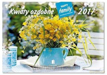 Kalendarz 2017 Rodzinny. Kwiaty ozdobne [KALENDARZ]