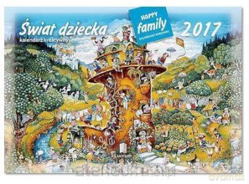 Kalendarz 2017 Rodzinny. Świat dziecka [KALENDARZ]
