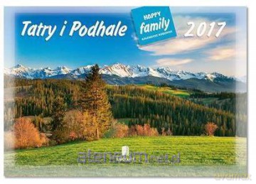 Kalendarz 2017 Rodzinny. Tatry i Podhale [KALENDARZ]