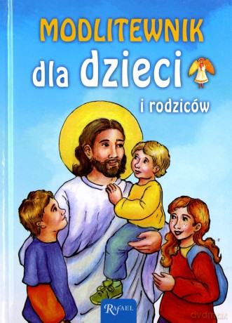Modlitewnik dla dzieci i rodziców - Mikołaj Bramowski [KSIĄŻKA]