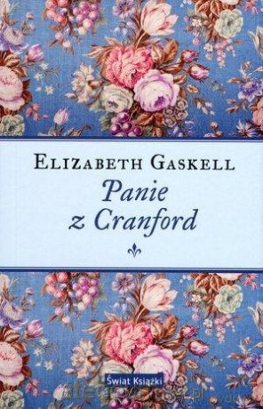 Panie z Cranford - Elizabeth Gaskell [KSIĄŻKA]