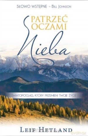 Patrzeć oczami nieba - Lief Hetland [KSIĄŻKA]