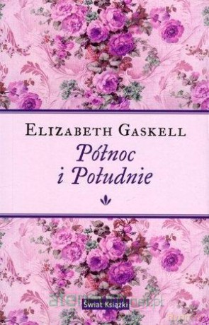 Północ i Południe - Elizabeth Gaskell [KSIĄŻKA]