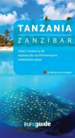 Prewodnik. Tanzania Zanzibar [KSIĄŻKA]