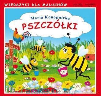 Pszczółki. Wierszyki dla maluchów - Maria Konopnicka [KSIĄŻKA]