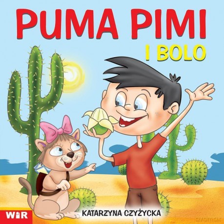 Puma Pimi i Bolo - cz. 2 sylaby ze spółgł. B i L - Katarzyna Czyżycka [KSIĄŻKA]