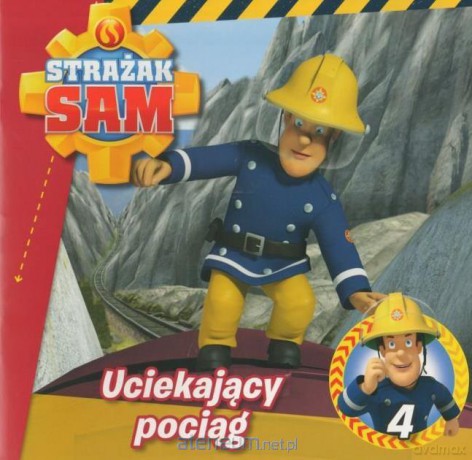 Strażak Sam 4. Uciekający pociąg [KSIĄŻKA]