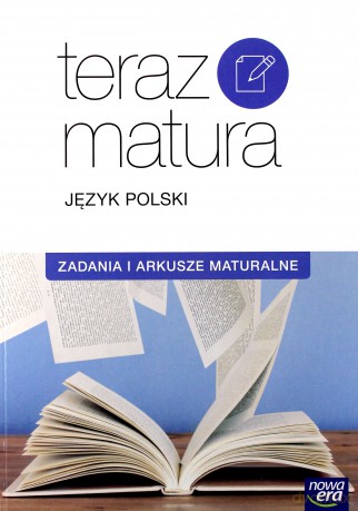 Teraz matura 2017 J. polski. Zadania i arkusze [KSIĄŻKA]