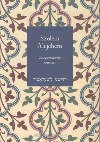 Zaczarowany krawiec i inne humoreski - Szolem Alejchem [KSIĄŻKA]